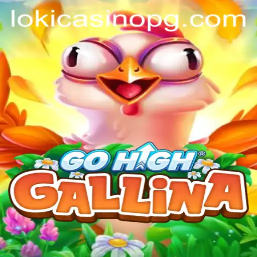 Discovering GoHighGallina: A Thrilling New Adventure