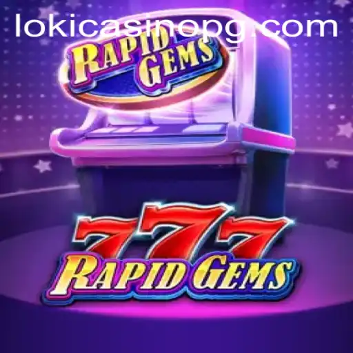 Discover the Thrills of RapidGems777: The Latest Sensation in Online Gaming