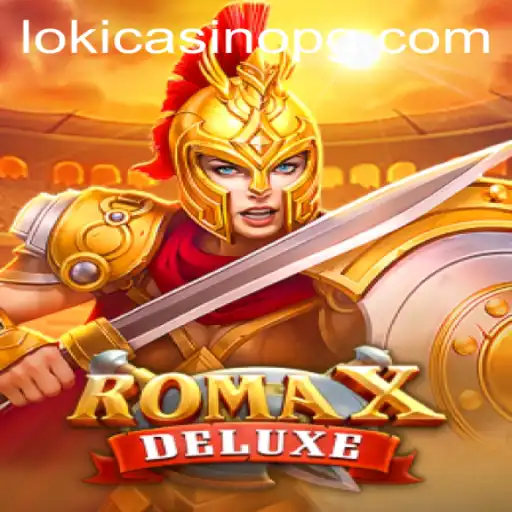 Explore the Exciting World of RomaXDeluxe: A New Gaming Adventure
