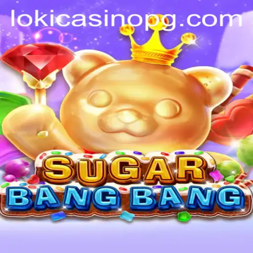 Discover the Thrilling World of SUGARBANGBANG: The Ultimate Gaming Experience
